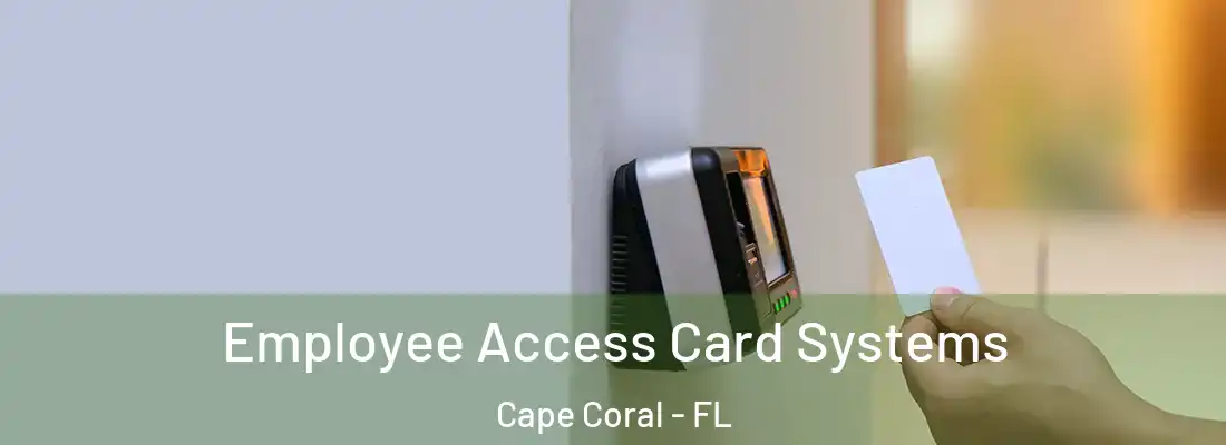  Employee Access Card Systems Cape Coral - FL