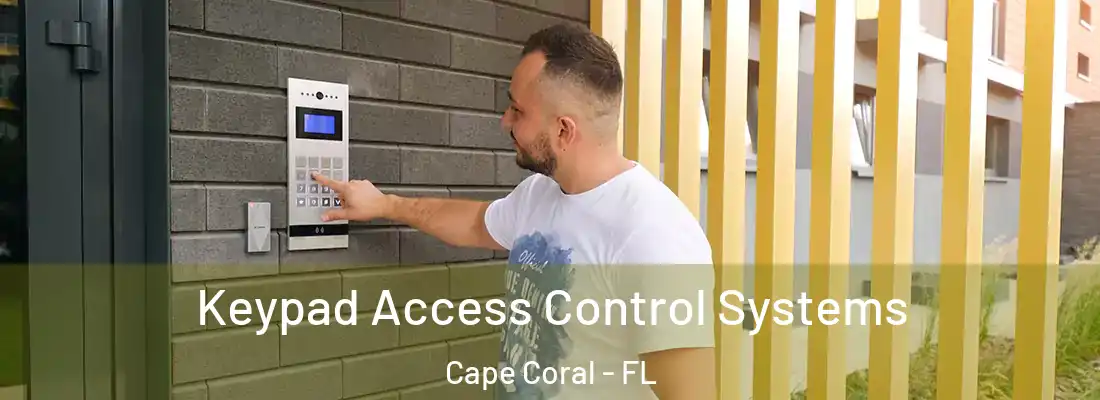 Keypad Access Control Systems Cape Coral - FL
