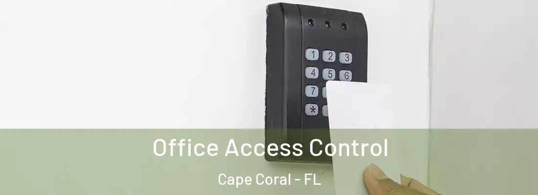 Office Access Control Cape Coral - FL