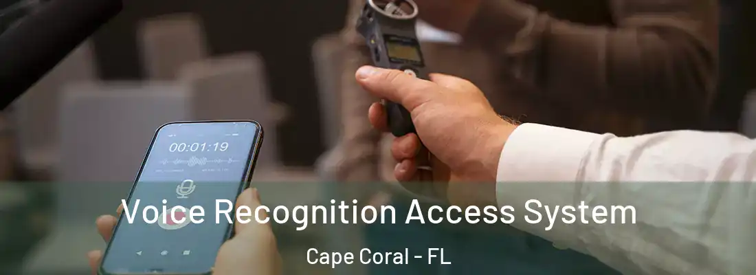 Voice Recognition Access System Cape Coral - FL
